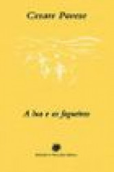 Capa de A lua e as fogueiras - Cesare Pavese