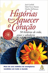 Capa de Histórias para Aquecer o Coração - Jack Canfield; Marl Victor Hansen; Heather McNamara