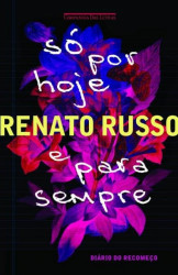 Capa de Só por hoje e para sempre - Renato Russo
