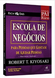Capa de Escola de negócios - Robert T. Kiyosaki