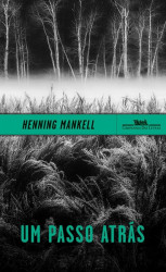 Capa de Um passo atrás - Henning Mankell