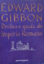 Capa de Declínio e Queda do Império Romano - Edward Gibbon