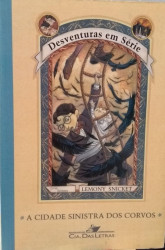 Capa de A cidade sinistra dos corvos - Lemony Snicket