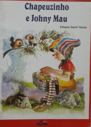 Capa de Chapeuzinho e Johny Mau - Eliana SantAnna
