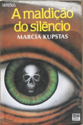 Capa de A maldição do silêncio - Marcia Kupstas
