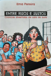Capa de Entre Risos e Sustos - Ilma Pereira