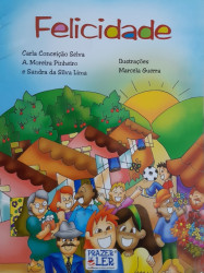 Capa de Felicidade - Carla Conceição A. Moreira Pinheiro e Sandra da Silva Lima
