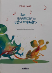 Capa de As aventuras do rato roqueiro - Elias José