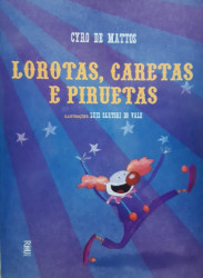 Capa de Lorotas, Caretas e Piruetas - Cyro de Mattos