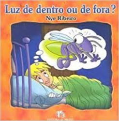 Capa de Luz de dentro ou de fora? - Nye Ribeiro