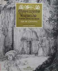 Capa de Chapeuzinho Vermelho e outros contos por imagem - Rui de Oliveira