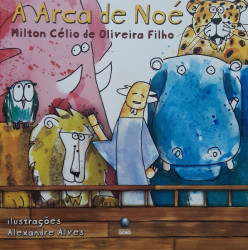 Capa de A arca de Noé - Milton Célio de Oliveira Filho