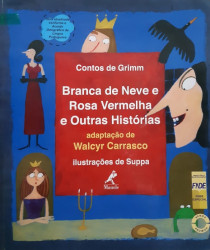 Capa de Branca de Neve e rosa vermelha e outras histórias - Walcyr Carrasco (adap.)