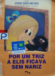 Capa de Por Um Triz a Elis Ficava sem Nariz - João das Neves