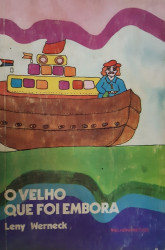 Capa de O Velho Que Foi Embora - Leny Werneck