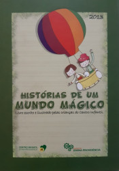 Capa de Histórias de Um Mundo Mágico - 2013 - Crianças do Centro Infantil Divina Providência
