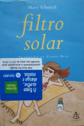 Capa de Filtro Solar - Mary Schmich Trad: Pedro Bial