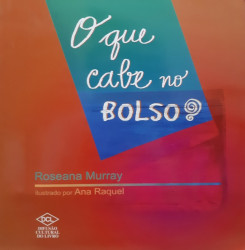 Capa de O que cabe no bolso? - Roseana Murray