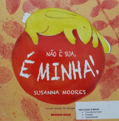 Capa de Não é Sua, é Minha! - Susanna Moores