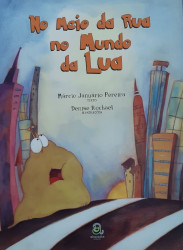 Capa de No Meio da Rua no Mundo da Lua - Márcio Januário Pereira