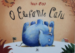 Capa de O elefante caiu - Ivan Zigg