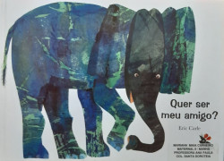 Capa de Quer Ser Meu Amigo? - Eric Carle