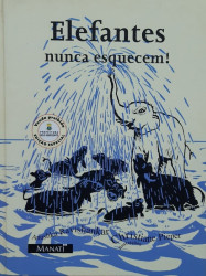 Capa de Elefantes Nunca Esquecem! - Anushka Ravishankar