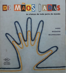 Capa de De mãos dadas às crianças de toda parte do mundo - Ingrid Biesemeyer Bellinghausen