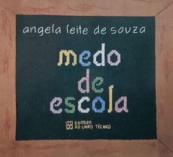 Capa de Medo de Escola - Angela Leite de Souza