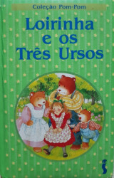 Capa de Loirinha e os Três Ursos - Sérgio Luiz de O. Silva Trad. E Adpt