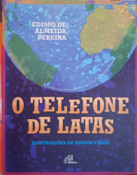 Capa de O telefone de latas - Édimo de Almeida Pereira