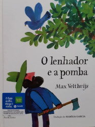 Capa de O Lenhador e a Pomba - Max Velthuijs