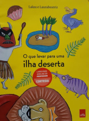 Capa de O que levar para uma ilha deserta - Lalau; Laurabeatriz