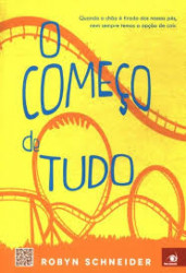 Capa de O começo de tudo - Robyn Schneider