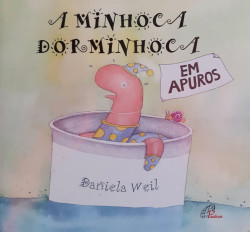 Capa de A Minhoca Dorminhoca em Apuros - Daniela Weil