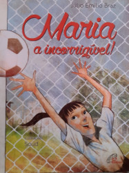 Capa de Maria, a incorrigível! - Júlio Emílio Braz
