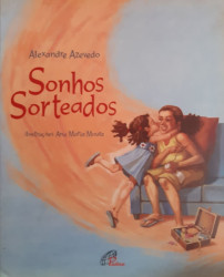 Capa de Sonhos Sorteados - Alexandre Azevedo