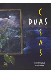 Capa de Duas casas - Roseana Murray; Elvira Vigna