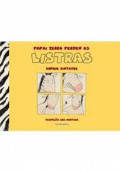 Capa de PAPAI ZEBRA PERDEU AS LISTRAS - SOPHIE KIRTADZE