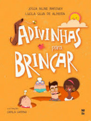 Capa de Advinhas para brincar - Josca Ailine Baroukh; Lucila Silva de Almeida