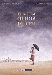 Capa de Ela tem olhos de céu - Socorro Acioli; Mateus Rios