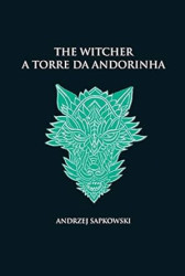 Capa de A torre da andorinha - Andrzej Sapkowski