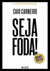 Capa de Seja foda! - Caio Carneiro