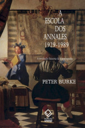 Capa de A escola dos annales: 1929-1989 - Peter Burke