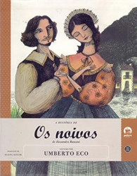 Capa de A história de Os noivos de Alessandro Manzoni - Umberto Eco