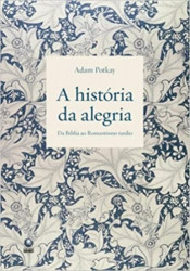 Capa de A história da alegria - Adam Potkay