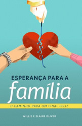 Capa de Esperança para família - Willie Oliver; Elaine Oliver
