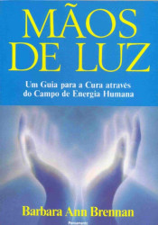 Capa de Mãos de luz - Barbara Ann Brennan