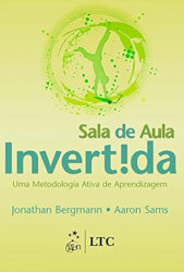 Capa de Sala de aula invertida - Jonathan Bergmann; Aaron Sams