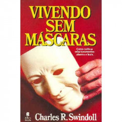Capa de Vivendo sem máscaras - Charles R. Swindoll